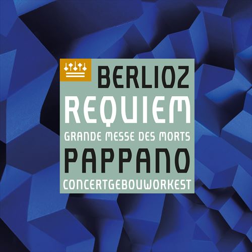 xI[Y : sNCGt / CERZgw{EǌycAgjIEpbp[m (Berlioz : Requiem, Op.5 / Concertgebouworkest, Antonio Pappano) [SACD Hybrid] [Import] [{сEt] [̎t] [Live]